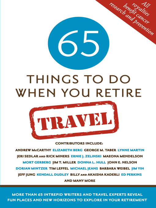 Title details for 65 Things to Do When You Turn 65: Travel by Mark Evan Chimsky - Available